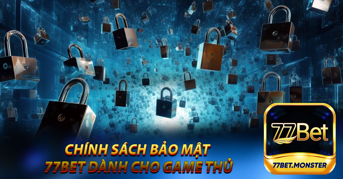 Chính sách bảo mật – Dành cho game thủ