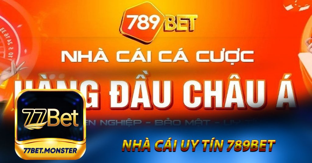 Nhà Cái Uy Tín 789bet