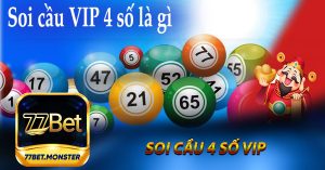 Soi Cầu 4 Số Vip