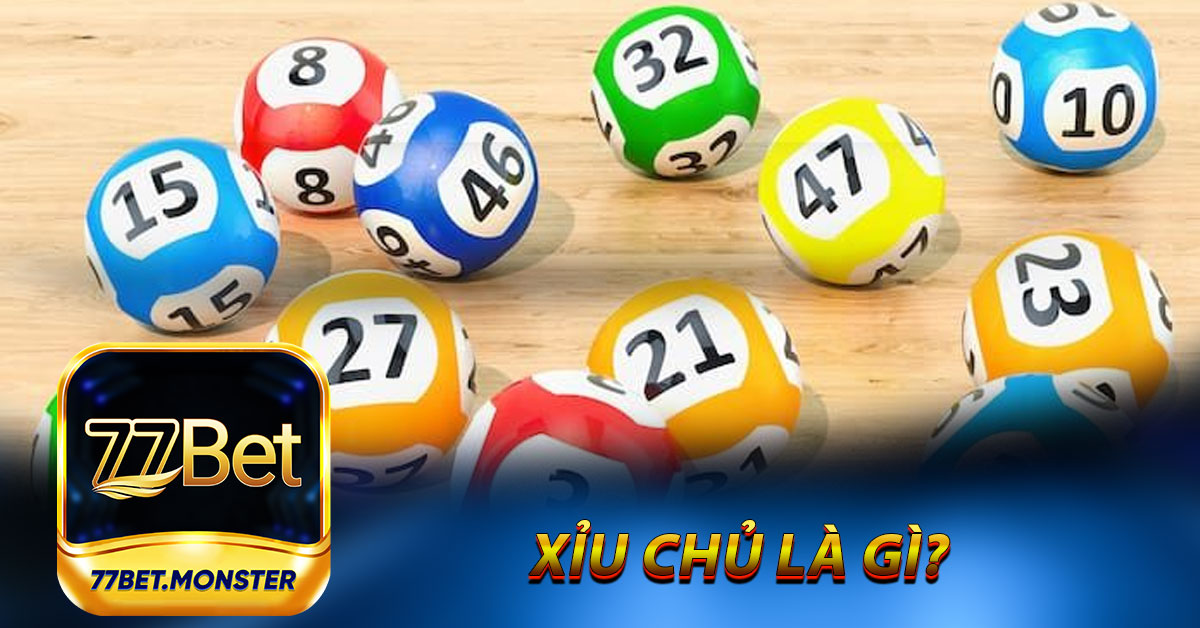 Xỉu chủ là gì? 