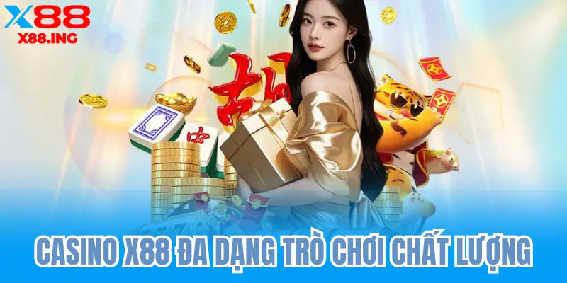 Kho Trò Chơi Đa Dạng Tại Casino X88